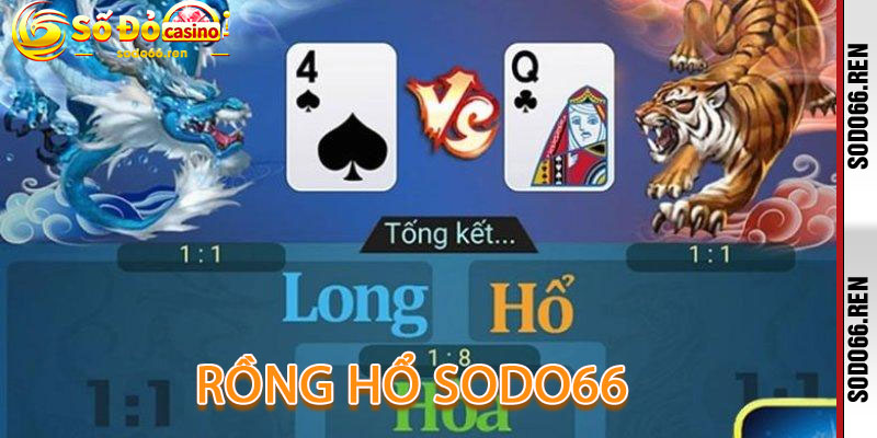 Rồng Hổ Sodo66