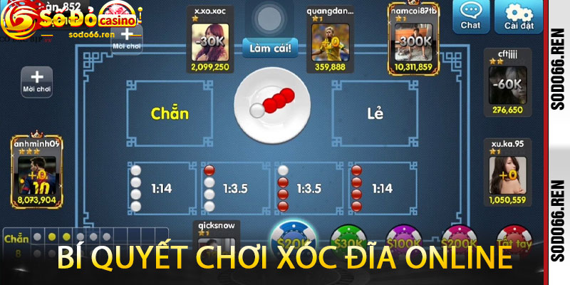 Bí quyết chơi xóc đĩa online