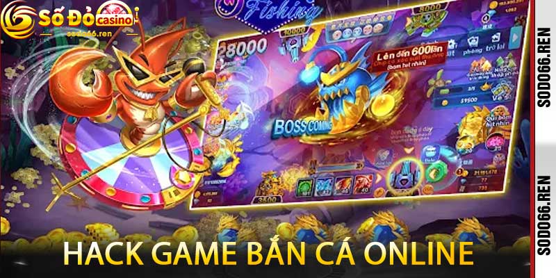 Hack game bắn cá online