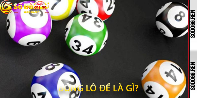 Bóng Lô Đề Là Gì