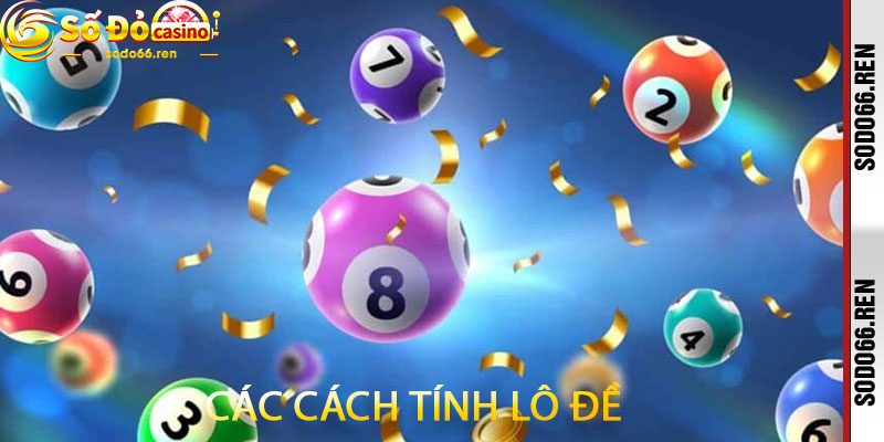 Các cách tính lô đề