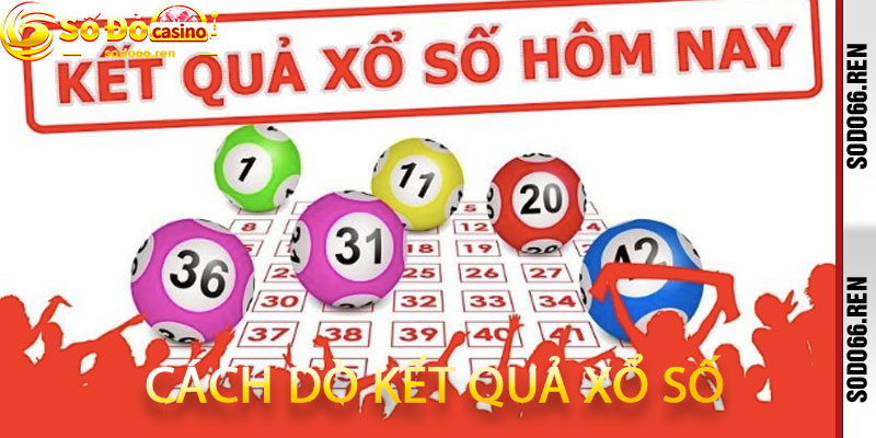 Cách dò kết quả xổ số
