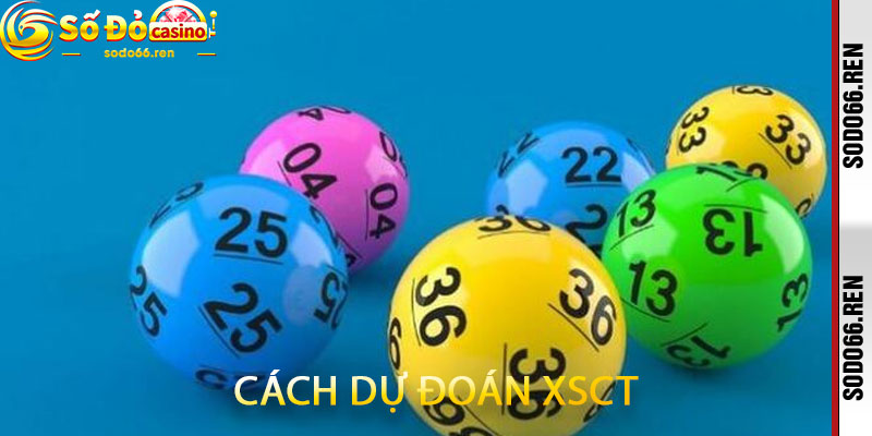 Cách dự đoán xsct
