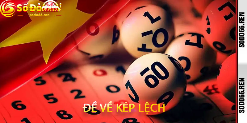 Đề về kép lệch