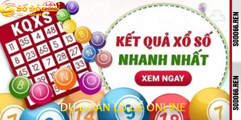 Dự Đoán Lô Đề Online
