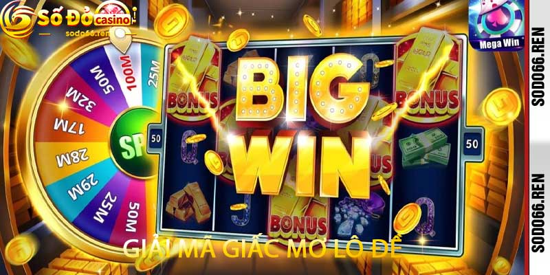 Giải mã giấc mơ lô đề
