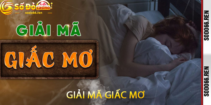 Giải mã giấc mơ