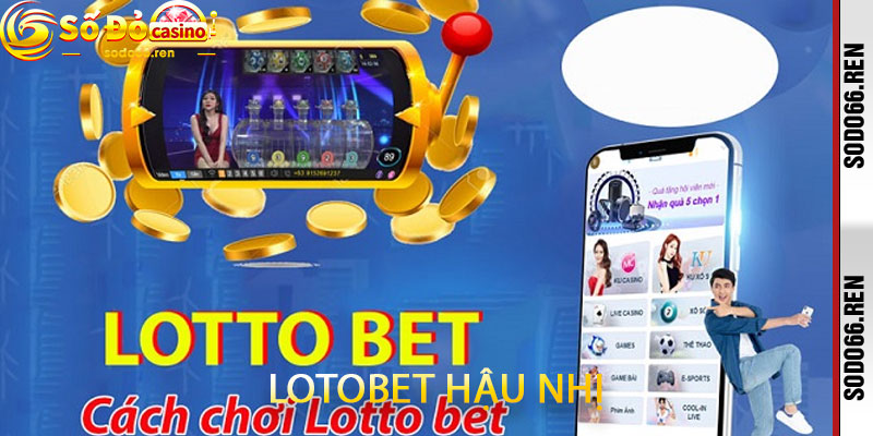 Lotobet Hậu Nhị