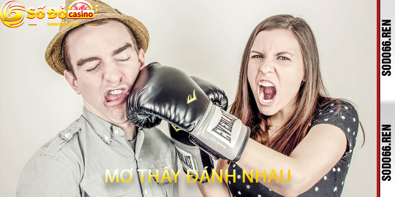 Mơ Thấy Đánh Nhau
