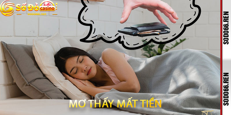 Mơ thấy mất tiền