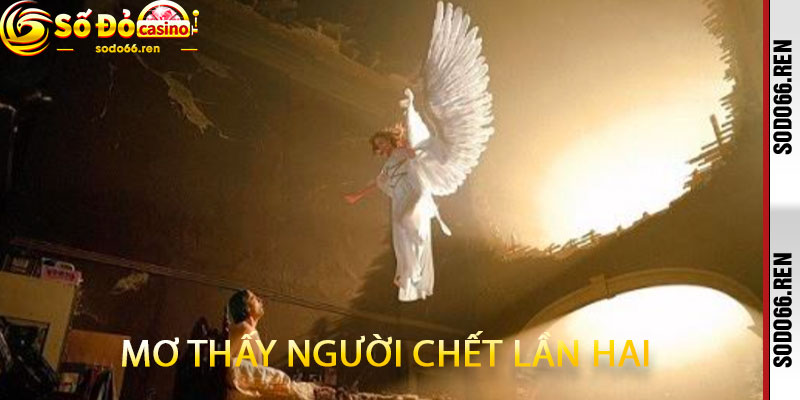 Mơ thấy người chết lần hai