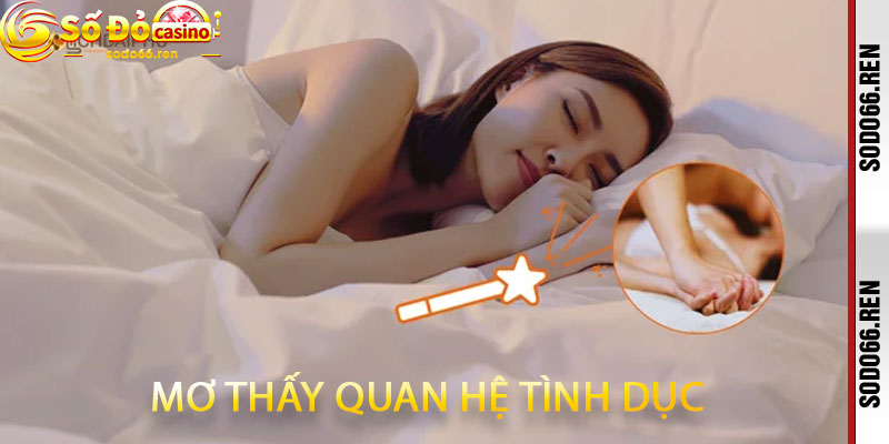 Mơ thấy quan hệ tình dục