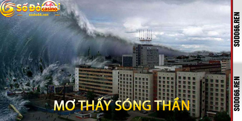 Mơ thấy sóng thần