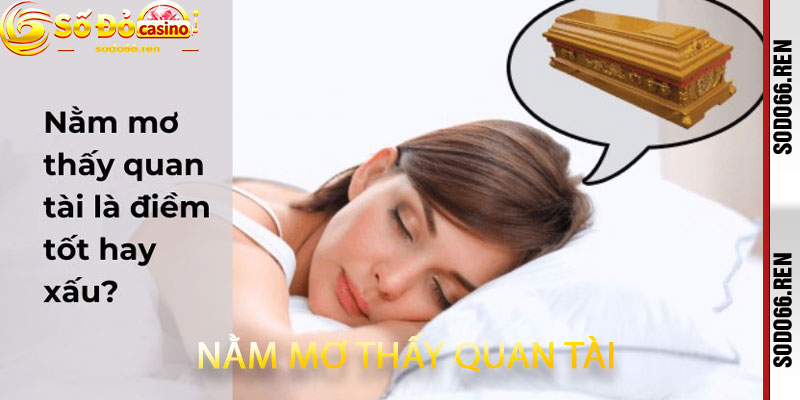 Nằm Mơ Thấy Quan Tài
