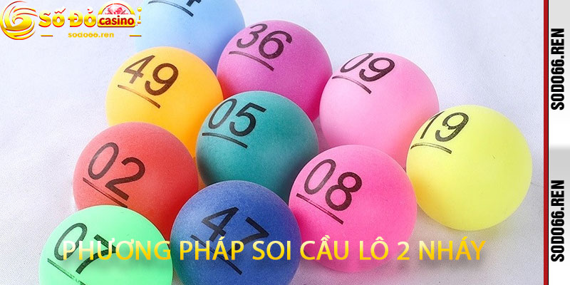 Phương Pháp Soi Cầu Lô 2 Nháy