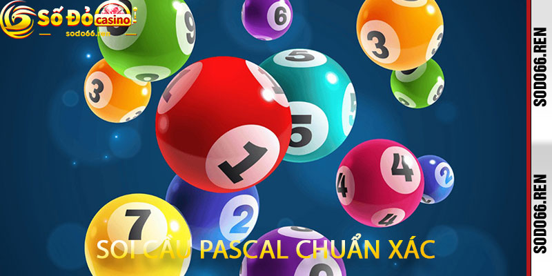 Soi cầu Pascal chuẩn xác
