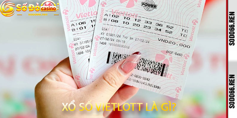 Xổ số Vietlott là gì