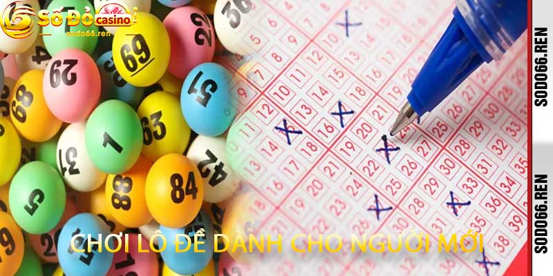 chơi lô đề dành cho người mới