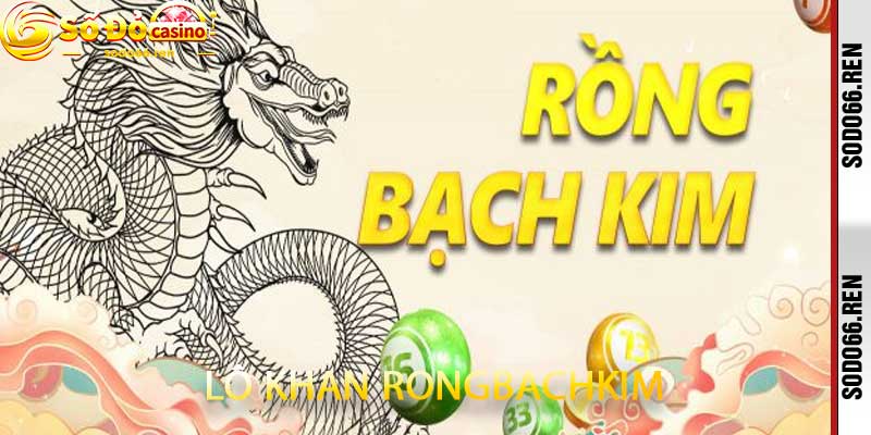 lô khan rongbachkim