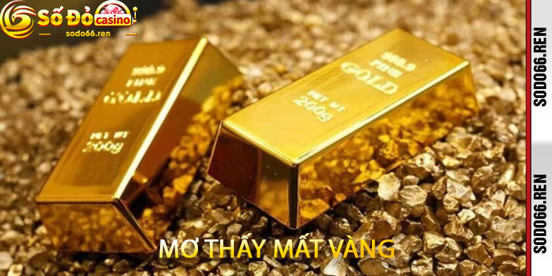 mơ thấy mất vàng