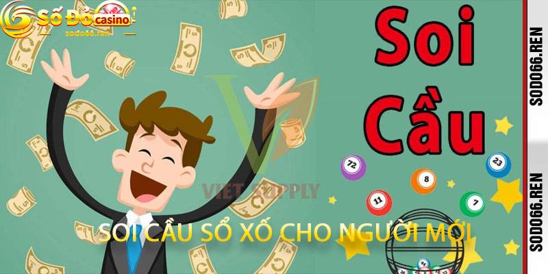 soi cầu xổ số cho người mới